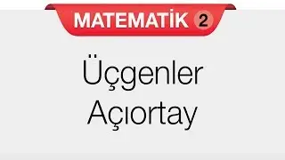 Üçgende Yardımcı Elemanlar - Açıortay
