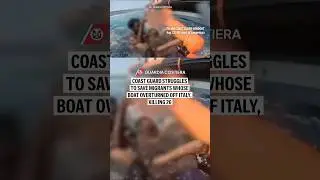 Coast Guard struggles to save migrants whose boat overturned off Italy, killing 26