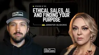 Ethical Sales, AI, and Finding Your Purpose with Jennifer Gligoric