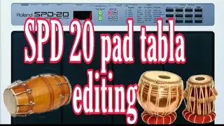 SPD-20 PAD TABLA PATCH EDITING| How To Editing  Tabla Patch On SPD-20 | ROLAND SPD-20 TABLA EDITING|