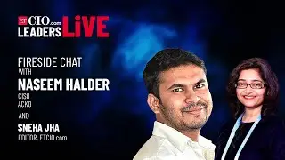 ETCIOLeadersLive: Fireside Chat with Naseem Halder, CISO, Acko