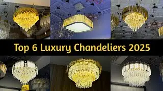 Top 6 Luxury Chandeliers Design 2025 | Jhumar | Modern Chandelier Light For Bedroom And Living Room