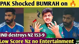 PAK shocked LIVE🔴BUMRAH destroys NZ Batting 153 No Entertainment Today Fans Angry on NZ