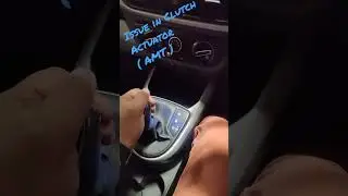 Grand Nios 1.2 AMT ( Clutch Actuator not working) .#hyundaiindia #hyundainios #trendingshorts