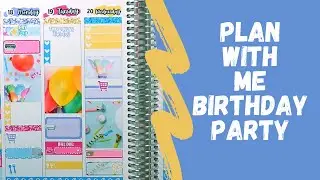 PLAN WITH ME IN MY ERIN CONDREN VERTICAL LIFE PLANNER | BIRTHDAY PARTY KIT | STICKY SITUATIONS CO