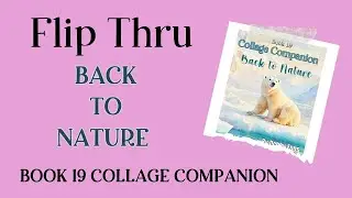 CC B19 Back to Nature Flip Thru Video   Made with Clipchamp