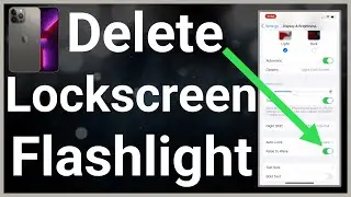 How To Remove Flashlight From iPhone Lock Screen
