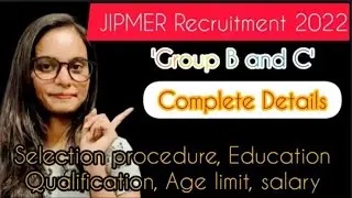 JIPMER recruitment 2022 | Selection procedure | pay scale | Education Qualification | Age limit
