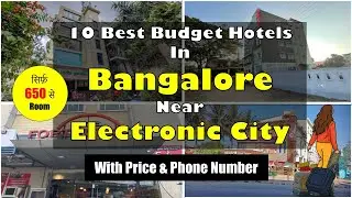 10 Best Budget Hotels In Bangalore Near Electronic City | बैंगलोर में सस्ते होटल