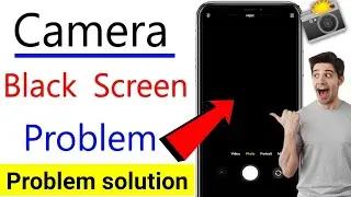 📸how to solve camera black screen problem/camera me black screen problem/camera black screen fix