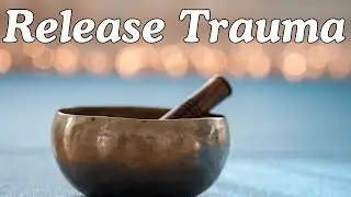 Trauma Release Meditation Tibetan Singing Bowls Sound Healing Method | Sound Bath, Brain Massage