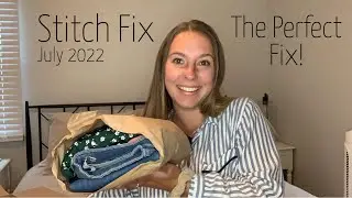 Stitch Fix Unboxing & Try On | July 2022 | The Perfect Fix!