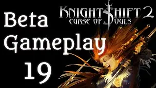 KnightShift II Curse of Souls/Polanie 3 Official Beta gameplay #19