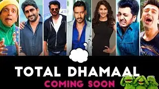 Total Dhamaal Movie 2018 | Cast & Crew | Story | Budget & Release Date