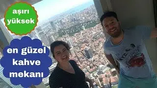 Y&uuml;kseklik Korkusu Olan İzlemesin !!! | Sapphire Seyir Terası | Vlog #3
