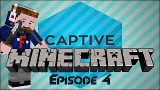 Minecraft: Captive Minecraft 2 : Kurious Kluster : Episode 4