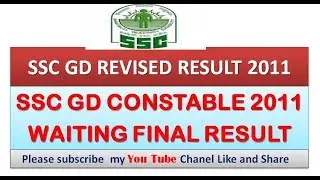 SSC GD Constable 2011 Waiting Final Result/SSC GD 2011 Result 72309