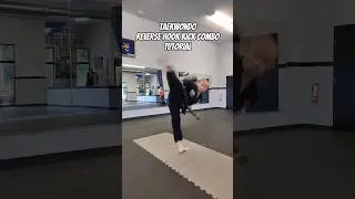 REVERSE HOOK KICK COMBO TUTORIAL! #shorts #taekwondo #martialarts #karate #kickboxing #mma #muaythai