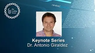 CSHL Keynote; Dr Antonio Giraldez, Yale University