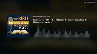 Numbers 1:1&ndash;4:49 &mdash; Two Million in the Desert? Rethinking the Numbers in Numbers