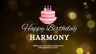 Happy Birthday Harmony 🎉 | Soft & Emotional Version