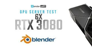 Blender Render Farm | Boosting rendering performance in Blender with 6 x RTX 3080 | iRender