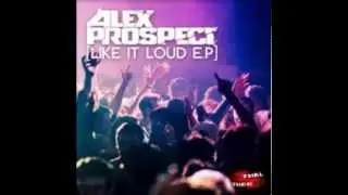 Alex Prospect & Becci - Like It Loud (Gammer & Alex Prospect remix)