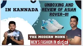 Asian Rover-01 Unboxing and review in Kannada Best Shoes .| THE MODERN MONK |