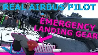 When Your Landing Gear Won't Drop! With a Real Airbus Pilot A32NX/Fenix MSFS