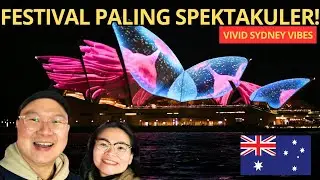 VIVID SYDNEY 2025 AUSTRALIA'S BIGGEST WINTER FESTIVAL