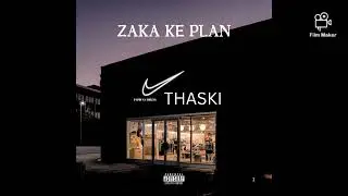 THASKI - ZAKA KE PLAN FT PAPIIFAN DRIZZY (OFFICIAL AUDIO)
