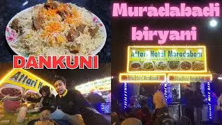 Dankuni attari Muradabad hotel | muradabadhi biryani | attari Muradabadi biryani | Dankuni Hooghly