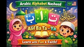 Arabic Alphabet Nasheed for Kids  Alif Ba Ta &ndash; Ya  Arabic + English Islamic Nasheed