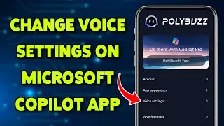 How To Change Voice Settings On Microsoft Copilot App 2025 | Customize Voice Interaction In Copilot