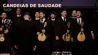 TUCP - Candeias de Saudade | VII Trovador