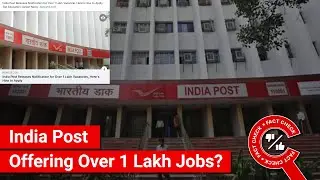 FACT CHECK: Has India Post Announced Over 1 Lakh Job Vacancies?