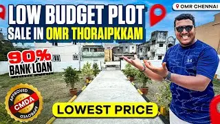 OMR Thoraipakkam Plots for Sale 🤩 CMDA Approved, 90% Loan, Near IT Parks | Low Budget OMR Land Sales