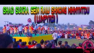 SEIN RAIJ SHNONG MIHMYNTDU SHAD SUKRA  NA KA DONG LUMPYRDI, NIAMTRE SONG