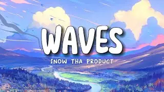 SnoThaProduct - Waves (LYRICS/LETRA)