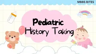 Pediatric History Taking || Pediatrics