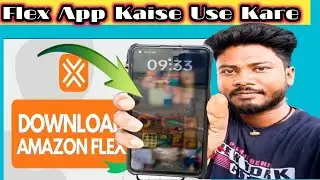 Amazon Flex App Chalana Sikhe | Delivery Boy Tips | 🔥