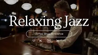 Relaxing Christmas Jazz Music 🎄 Cozy Christmas Coffee Shop Ambience & Crackling Fireplace for Unwind
