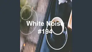 White Noise 194 - White Noise Rain Sounds 32 (Rain Sound, Lullaby, Baby Sleep, Rain Sound,...