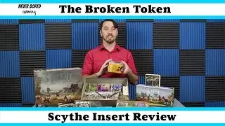The Broken Token: Scythe Insert - Our Thoughts