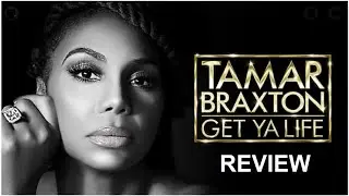 Tamar Braxton: Get Ya Life Season 1 Episodes 1- 4 | Review #TamarBraxton