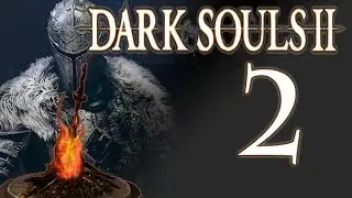Dark Souls 2 (PC) Gameplay Walkthrough #2 - Lifegem Waste & Constant Guarding?