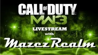 MW3 Livestream with MazezRealm (TEST)