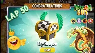 Dragon City - Reached LAP 50 REWARD of High Eternal Dragon [SPECIAL REWARD] 😱