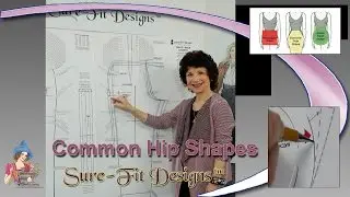Identify Common Hip Shapes and why the Sure-Fit Designs&trade; Pants Pattern will fit all hip shapes