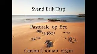 Svend Erik Tarp &mdash; Pastorale, op. 87c (1982) for organ